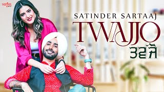 Twajjo  Satinder Sartaaj  Isha Rikhi  Beat Minister  New Punjabi Song 2021  Saga Music [upl. by Nnahgem]