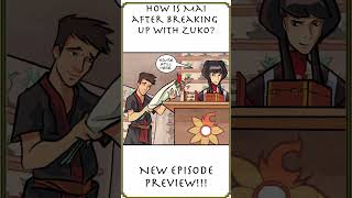 PREVIEW  MAI After BREAKING UP With ZUKO  shorts  Avatar The Last Airbender  Book 4 Air [upl. by Dyson]