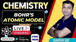 Lec10  BohrS Atomic Model  Class 11  English Medium   By  Rajesh Sir chemistryrajeshsir [upl. by Ardy]