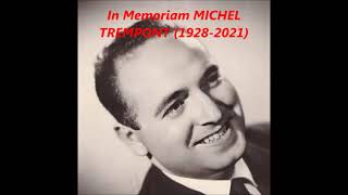 In Memoriam MICHEL TREMPONT 19282021 opera and operetta [upl. by Alemaj]