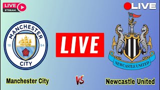 Manchester City vs Newcastle United live match today  English Premier League Score Update Live [upl. by Atir]