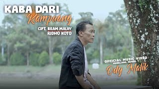 Ody Malik  Tadanga Kaba Dari Kampuang Official Music Video  LAGU MINANG TERBARU [upl. by Rebak972]