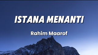 Istana Menanti  Rahim Maarof Lirik [upl. by Eecyac]