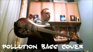 Limp Bizkit  Pollution Bass Cover v1 [upl. by Viridi]