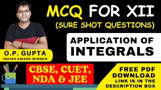 Class 12 Maths MCQs  Chapter 8 Application Of Integrals  MCQ for Class 12 CBSE 2024 by OP GUPTA [upl. by Jeaz976]