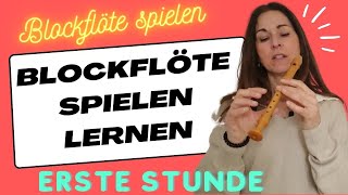 Blockflöte spielen lernen  deine erste Unterrichtsstunde  verasblockflötenkanal [upl. by Nede]