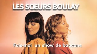 Les Soeurs Boulay Faismoi un show de boucane Karaoke [upl. by Magnusson]