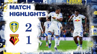 Highlights  Leeds United 21 Watford  Bizarre Ramazani goal and Aaronson strikes [upl. by Aremus463]