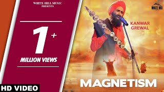 Magnetism Full Song Kanwar Grewal [upl. by Asilana]