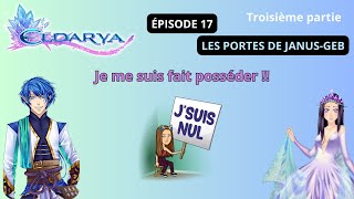 Eldarya  Épisode 17  Les portes de JanusGeb  Troisième partie 🧙‍♀️ [upl. by Vidal425]