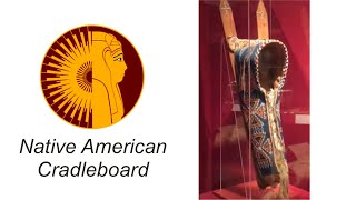 Native American Cradleboard [upl. by Calore593]