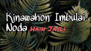 Kanawahon Imbulai Noda  Hain Jasli Lirik [upl. by Abla]