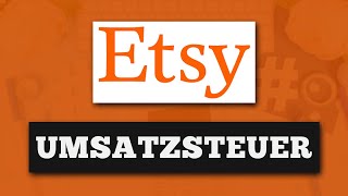 Umsatzsteuer auf Etsy für physische und digitale Produkte  Brauche ich eine Umsatzsteuer ID Nummer [upl. by Eizeerb191]