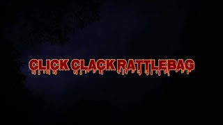 CLICK CLACK RATTLEBAG [upl. by Coady]