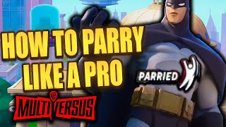 How To Parry Like A Pro Fast  Multiversus Tutorial [upl. by Johnson337]