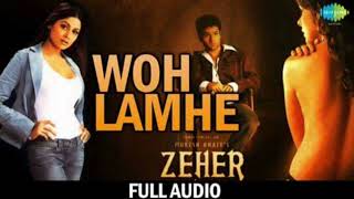 Woh Lamhe  Coversong  Kiran Sahni  Atif Aslam  Emraan Hashmi  Zeher [upl. by Labana]