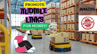 Promote Audible Links For MoneyAmazon Affiliate [upl. by Ahsatal]