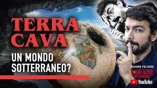 TERRA CAVA Un mondo sotterraneo  Strane Storie [upl. by Mloc]