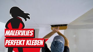 Decke tapezieren mit Malervlies SchrittfürSchrittAnleitung [upl. by Middleton843]