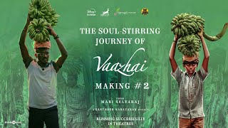 The Soul  Stirring Journey of Vaazhai Making 2  Kalaiyarasan  Santhosh Narayanan  Mari Selvaraj [upl. by Ilaw]