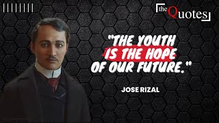 Jose Rizal Top 25 Famous Quotes In Philippine History [upl. by Ertsevlis249]