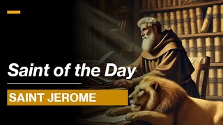 Saint of the Day St Jerome Father of the Church and Translator of the Bible  September 30 2024 [upl. by Eecart647]