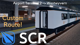 SCR Custom Route Terminal 3 to Westwyvern [upl. by Leahcir]