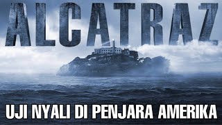 Beginilah Penjara Terketat amp Terkejam di Amerika  Aksi kabur amp Teror  Alcatraz [upl. by Earazed214]