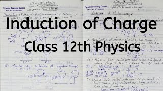 Induction of Charge Chapter 1 Electric Charges and Fields Class 12 Physics [upl. by Gordie]