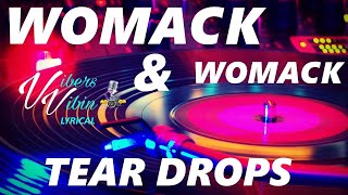 Womack amp Womack  Teardrops Lyrics [upl. by Oicneconi378]