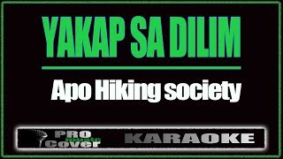 Yakap Sa Dilim  APO HIKING SOCIETY KARAOKE [upl. by Juliana]