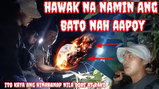 hawak na namin Ang batong nag aapoy ito kaya Ang hinahanap sa kailangan namin dore at rako [upl. by Eenaffit911]