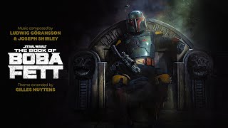 Ludwig Göransson amp Joseph Shirley The Book of Boba Fett Theme Extended by Gilles Nuytens [upl. by Axe]