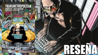 RESEÑA COMPLETA de TRANSMETROPOLITAN de Warren ELLIS y Darick ROBERTSON  ¿TAN BUENA es [upl. by Langbehn]