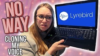 TESTING LYREBIRD  ARE YOU KIDDING ME VOICE CLONING [upl. by Belmonte]