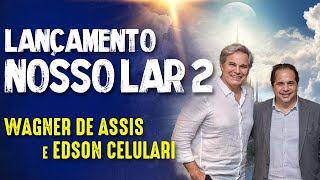 NOSSO LAR 2  ESPECIAL com DIR WAGNER de ASSIS e EDSON CELULARI  325 [upl. by Atikaj574]