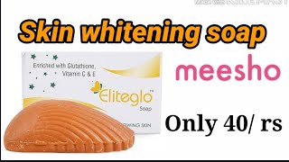 Best whitening soap in India  Eliteglo soap review  best whitening soap for black skin [upl. by Kala534]