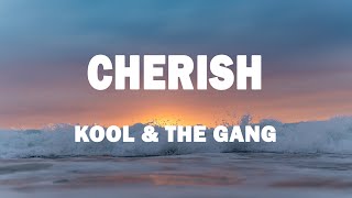 Kool amp the Gang  Cherish Lyrics [upl. by Stavro]