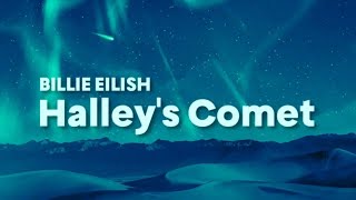 Billie Eilish  Halleys Comet Lyrics [upl. by Anelra]