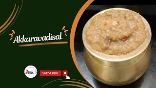 Akkaravadisal  Temple Prasadam Recipe  Srirangams Famous Akkaravadisal [upl. by Kcirtapnaes765]