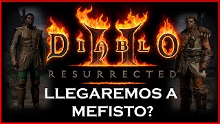 🔴 VOLVIMOS AL DIABLO 2 Y MAÑANA 12 HORAS DE D2R 🔴 [upl. by Ahtabat]