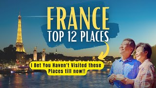 Top 12 Places To Visit In France  Must See Destinations [upl. by Ahlgren]