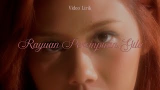 Nadin Amizah  Rayuan Perempuan Gila Official Lyric Video [upl. by Garrison]