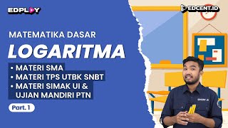 LOGARITMA – Materi Matematika Dasar UTBK SNBT 2024 dan SIMAK UI 2024  Part1 [upl. by Justus]