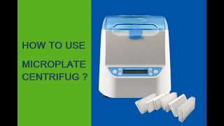 How to use microplate centrifuge [upl. by Lemhar]