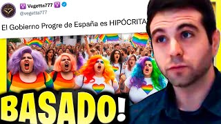 Vegetta777 EXPONE LA HIPOCRESÍA del Gobierno PROGRE de España 😎 [upl. by Kempe]