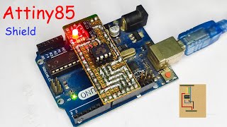 How To Make an ATtiny85 Arduino Shield  Programming And Burn Bootloader  Using a DIY shield [upl. by Deth]