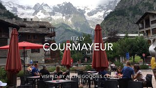 Courmayeur Italy  allthegoodiescom [upl. by Serge]