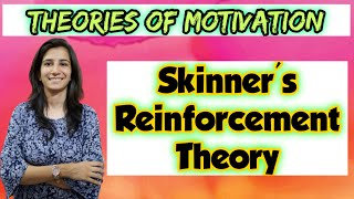 Skinners Reinforcement Theory of Motivation  Motivation Theories  All Teaching Exams  Ravina [upl. by Bridgette]