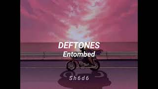 Deftones Entombed Sub español [upl. by Navoj]